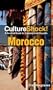 Cultureshock Morocco (Cultureshock Morocco: A Survival Guide to Customs & Etiquette)