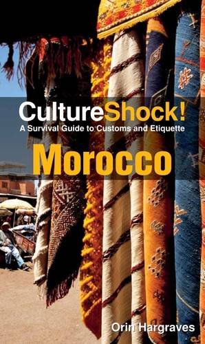 Cultureshock Morocco (Cultureshock Morocco: & Etiquette)