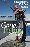 Gone Fishin': Massachusetts' 100 Best Waters