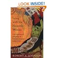 Lying with the Heavenly Woman: Understanding and Integrating the Feminine Archetypes in Men's Lives