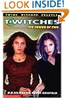 The Power of Two (T*Witches, No 1)