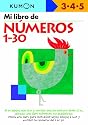Mi Libro de Numeros del 1-30 / Numbers 1-30: Edades 3-4-5 (Spanish Edition)