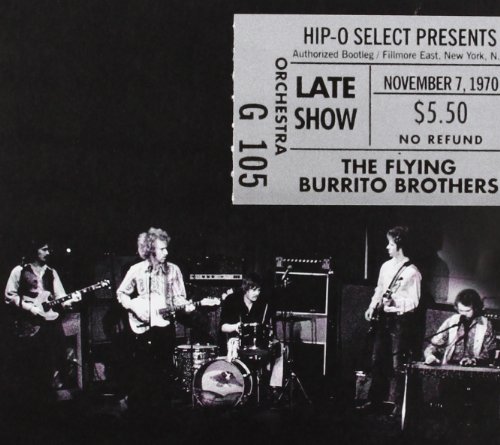 The Flying Burrito Brothers - Authorized bootleg / Fillmore East, New York, N.Y.  Late show, November 7, 1970 - Zortam Music