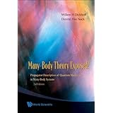many body theory exposed  propagator description of quantum mechanics in many body systems 2nd edition