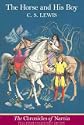 The Horse and His Boy: The Chronicles of Narnia by C.S. Lewis; Pauline Baynes