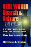 Real World Search & Seizure - 2nd Edition