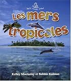 Les mers tropicales