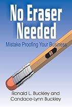 No Eraser Needed - Mistake Proofing Your Business No Eraser Needed - Mistake Proofing Your Business