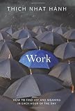 Work: How to Find Joy and Meaning in Each Hour of the Day