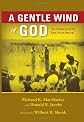 A Gentle Wind of God: The Influence of the East Africa Revival