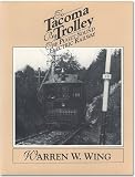 To Tacoma by Trolley: The Puget Sound Electric Railway