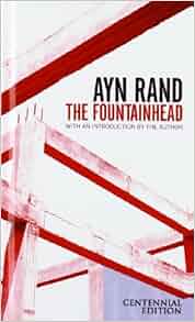 The Fountainhead: Ayn Rand: 9781439507988: Amazon.com: Books
