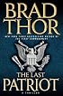 The Last Patriot: A Thriller