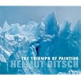 Helmut Ditsch: The Triumph of Painting