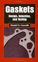 Gaskets: Design, Selection, and Testing
