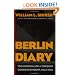 Berlin Diary: The Journal of a Foreign Correspondent, 1934-1941