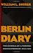 Berlin Diary: The Journal of a Foreign Correspondent, 1934-1941