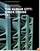 The Human City: Kings Cross: 03: Roger Madelin / Demetri Porphyrios