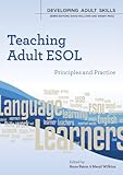 Teaching adult ESOL : principles and practice