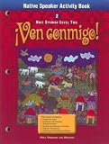 Ven Conmigo Level 2, Grade 10 Native Speaker Activity Book