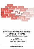 Review Springer  / Evolutionary Relationships among Rodents: A multidisciplinary analysis: Proceedings of a NATO ARW held in Paris, France, July 2-6, 1984 (Nato Science Series: A:)