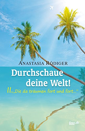 Durchschaue deine Welt!: 2. 