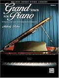 Grand Solos for Piano: 9 Pieces for Late Intermediate Pianists (Grand Solos for Piano)