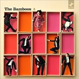 4 ~ The Bamboos