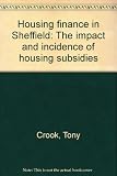 Housing finance in Sheffield : the impact and incidence of housing subsidies