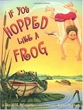 If You Hopped Like A Frog (If You.)