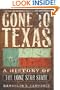 Gone to Texas: A History of the Lone Star State