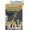 The Walking Dead Volume 4: The Heart's Desire (Paperback)