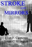 Stroke and Mirrors