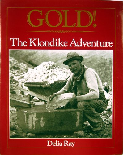 Gold The Klondike Adventure!