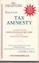 How to Get Tax Amnesty: A Guide to the Forgiveness of IRS Debt Including Penalties & Interest