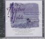 The Anchor Holds: Signature Arrangements Of Christian Music Classics