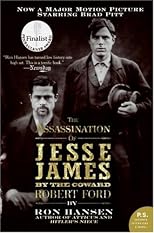 Assassination of Jesse James by the Coward Robert Ford, The: A Novel (P.S.)