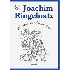 Joachim Ringelnatz - Heiteres & Besinnliches: Heiteres und Besinnliches