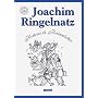 Joachim Ringelnatz - Heiteres & Besinnliches: Heiteres und Besinnliches
