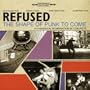 Refused Are Fucking Dead