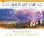 Glorious Appearing: An Experience in Sound and Drama (Left Behind)