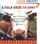 A Field Guide to Cows: How to Identify and Appreciate America's 52 Breeds