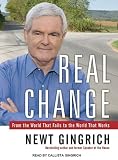 Real Change: From the World That Fails to the World That Works