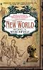 The New World: Book Three of The Age of Discovery