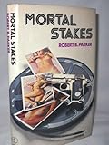 Mortal stakes
