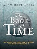 Book Of Time The Secrets of Time, How It Works & How We Measure It