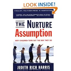 The Nurture Assumption: Why Children Turn out the Way They Do