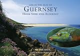 Sealife in Guernsey : Sark Herm and Alderney : a little souvenir