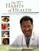 Dr. A's Habits of Health: The path to permanent Weight Control and Optimal Health Dr. A's Habits of Health: The path to permanent Weight Control and Optimal Health