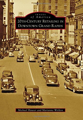 20th Century Retailing in Downtown Grand Rapids (Images of America)
